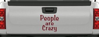 People Are Crazy Funny Car or Truck Window Decal Sticker (Purple Red)