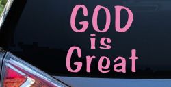 God Is Great Christian Car or Truck Window Decal Sticker (Pink)