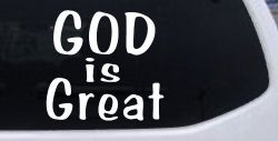 God Is Great Christian Car or Truck Window Decal Sticker