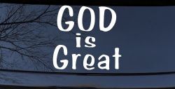 God Is Great Christian Car or Truck Window Decal Sticker