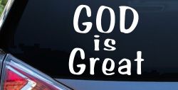 God Is Great Christian Car or Truck Window Decal Sticker