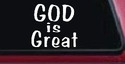 God Is Great Christian Car or Truck Window Decal Sticker