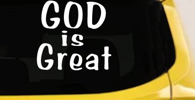 God Is Great Christian Car or Truck Window Vinyl Decal Sticker