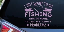 I Just Want To Go Fishing And Ignore My Adult Problems Fishing Car or Truck Window Decal Sticker (Lilac)