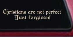 Christians Are Not Perfect Just Forgiven Car or Truck Window Vinyl Decal Sticker (Desert Sand)