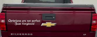 Christians Are Not Perfect Just Forgiven Car or Truck Window Decal Sticker (White)