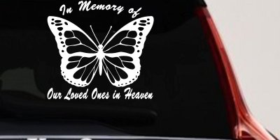In Memory Of Our Loved Ones In Heaven Butterfly Butterflies Car or Truck Window Vinyl Decal Sticker