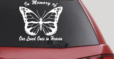 In Memory Of Our Loved Ones In Heaven Butterfly Butterflies Car or Truck Window Vinyl Decal Sticker