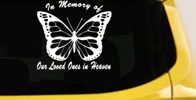 In Memory Of Our Loved Ones In Heaven Butterfly Butterflies Car or Truck Window Vinyl Decal Sticker