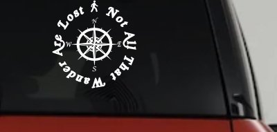 Not All Who Wander Are Lost With Compass Other Car or Truck Window Vinyl Decal Sticker