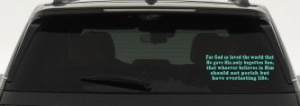 John 3 16 For So God Loved The World Christian Car or Truck Window Decal Sticker (Mint)
