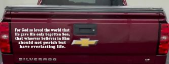 John 3 16 For So God Loved The World Christian Car or Truck Window Decal Sticker (White)