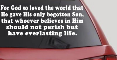 John 3 16 For So God Loved The World Christian Car or Truck Window Vinyl Decal Sticker