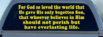 John 3 16 For So God Loved The World Christian Car or Truck Window Decal Sticker (Yellow)
