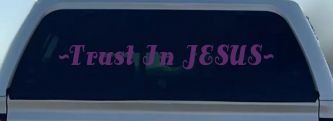Trust In Jesus Christian Car or Truck Window Decal Sticker (Violet)