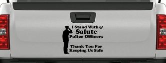 I Stand With Salute Police Officers Pro Police Car or Truck Window Vinyl Decal Sticker (Black)