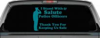 I Stand With Salute Police Officers Pro Police Car or Truck Window Decal Sticker (Turquoise Blue)