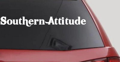 Southern Attitude Country Car or Truck Window Vinyl Decal Sticker
