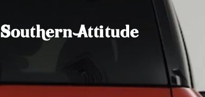 Southern Attitude Country Car or Truck Window Vinyl Decal Sticker