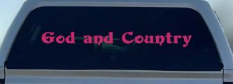 God and Country Christian Car or Truck Window Vinyl Decal Sticker (Hot Pink)