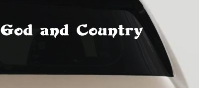 God and Country Christian Car or Truck Window Vinyl Decal Sticker