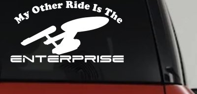 My Other Ride Is The Enterprise Car or Truck Window Vinyl Decal Sticker