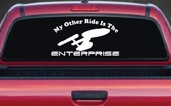 My Other Ride Is The Enterprise Car or Truck Window Decal Sticker