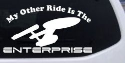 My Other Ride Is The Enterprise Car or Truck Window Decal Sticker