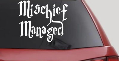 Potter Mischief Managed Sci Fi Car or Truck Window Vinyl Decal Sticker