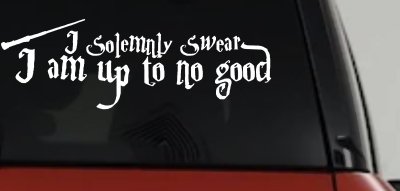 Potter I Solemnly Swear I am up to no Good Sci Fi Car or Truck Window Vinyl Decal Sticker