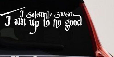 Potter I Solemnly Swear I am up to no Good Sci Fi Car or Truck Window Vinyl Decal Sticker