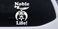 Noble Life Shriner Other Car or Truck Window Decal Sticker