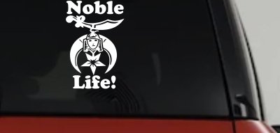 Noble Life Shriner Other Car or Truck Window Vinyl Decal Sticker