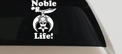 Noble Life Shriner Other Car or Truck Window Vinyl Decal Sticker