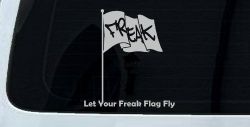 Let Your Freak Flag Fly Funny Car or Truck Window Vinyl Decal Sticker (Light Gray)