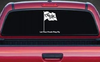 Let Your Freak Flag Fly Funny Car or Truck Window Decal Sticker