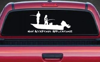 Now Accepting Applications for Wife Girlfriend Fisher Fishing Car or Truck Window Decal Sticker