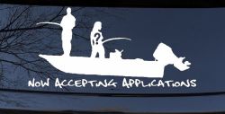 Now Accepting Applications for Wife Girlfriend Fisher Fishing Car or Truck Window Decal Sticker