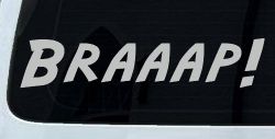 Braaap Car or Truck Window Decal Sticker (Light Gray)
