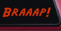 Braaap Car or Truck Window Decal Sticker (Orange Red)