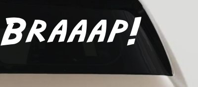 Braaap Car or Truck Window Vinyl Decal Sticker