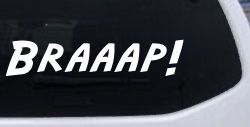Braaap Car or Truck Window Decal Sticker