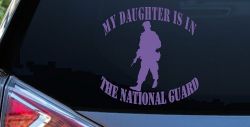 Daughter is in National Guard Military Car or Truck Window Decal Sticker (Purple)