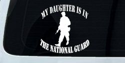 Daughter is in National Guard Military Car or Truck Window Decal Sticker