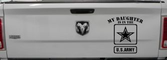 My Daughter Is In The US Army Military Car or Truck Window Decal Sticker (Black)