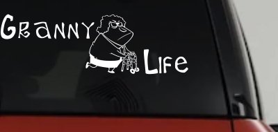 Granny Life Funny Car or Truck Window Vinyl Decal Sticker