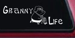 Granny Life Funny Car or Truck Window Decal Sticker