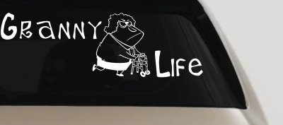 Granny Life Funny Car or Truck Window Vinyl Decal Sticker