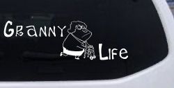 Granny Life Funny Car or Truck Window Decal Sticker