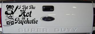 Harley I Put The Hot in Psychotic Car or Truck Window Decal Sticker (Matte Black)